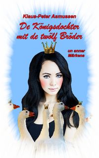 Produktbild: De K&ouml;nigsdochter mit de tw&ouml;lf Br&ouml;der