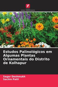Produktbild: Estudos Palinol&oacute;gicos em Algumas Plantas Ornamentais do Distrito de Kolhapur