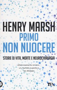 Produktbild: Primo non nuocere. Storie di vita, morte e neurochirurgia