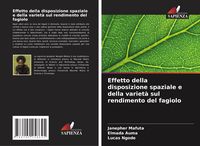 Produktbild: Effetto della disposizione spaziale e della variet&agrave; sul rendimento del fagiolo
