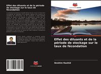 Produktbild: Effet des diluants et de la p&eacute;riode de stockage sur le taux de f&eacute;condation