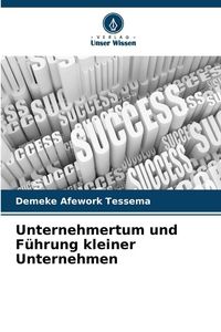 Produktbild: Unternehmertum und F&uuml;hrung kleiner Unternehmen