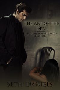 Produktbild: The Art of the Deal: BDSM mit dem Milliard&auml;r, Buch Drei