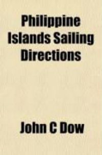 Produktbild: Philippine Islands Sailing Directions