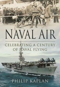 Produktbild: Naval Air: Celebrating a Century of Naval Flying