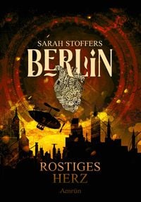 Produktbild: Berlin: Rostiges Herz (Band 1)