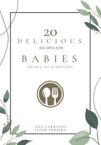 Produktbild: 20 Delicious Recipes For Babies