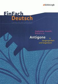 Bild vom Artikel Antigone in Vergangenheit und Gegenwart. EinFach Deutsch Unterrichtsmodelle vom Autor Margret Behringer
