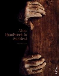 Produktbild: Altes Handwerk in S&uuml;dtirol