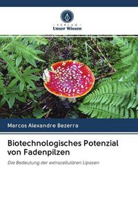 Produktbild: Biotechnologisches Potenzial von Fadenpilzen