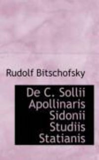 Produktbild: De C. Sollii Apollinaris Sidonii Studiis Statianis