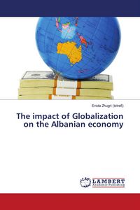 Produktbild: The impact of Globalization on the Albanian economy