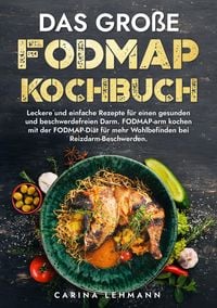 Bild vom Artikel Das große Fodmap Kochbuch vom Autor Carina Lehmann