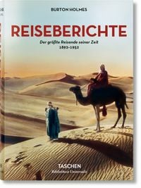 Produktbild: Burton Holmes. Reiseberichte. Der gr&ouml;&szlig;te Reisende seiner Zeit 1892-1952