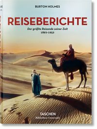 Bild vom Artikel Burton Holmes. Reiseberichte. Der größte Reisende seiner Zeit vom Autor Burton Holmes