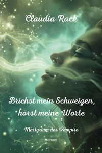 Produktbild: Brichst mein Schweigen, h&ouml;rst meine Worte