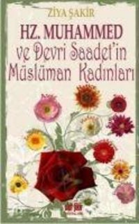 Produktbild: Hz. Muhammed ve Devri Saadetin M&uuml;sl&uuml;man Kadinlari