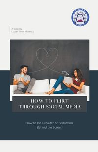 Produktbild: How To Flirt Through Social Media