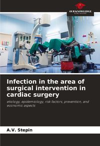 Produktbild: Infection in the area of surgical intervention in cardiac surgery