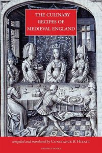Produktbild: The Culinary Recipes of Medieval England