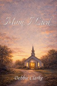 Produktbild: Mom, I Lied.