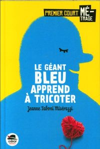 Produktbild: Le g&eacute;ant bleu apprend &agrave; tricoter