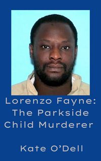 Produktbild: Lorenzo Fayne: The Parkside Child Murderer