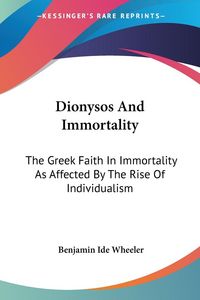 Produktbild: Wheeler, B: Dionysos And Immortality