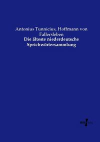 Produktbild: Die &auml;lteste niederdeutsche Sprichw&ouml;rtersammlung
