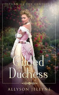 Produktbild: A Gilded Duchess