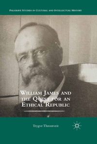Produktbild: William James and the Quest for an Ethical Republic