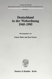 Produktbild: Deutschland in der Weltordnung 1945 - 1995.