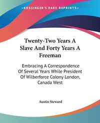 Produktbild: Twenty-Two Years A Slave And Forty Years A Freeman