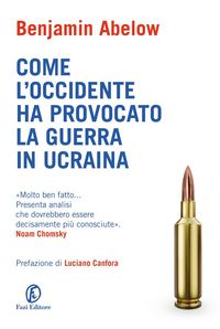 Produktbild: Come l'Occidente ha provocato la guerra in Ucraina