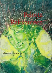 Produktbild: Pelosta Rakkauteen