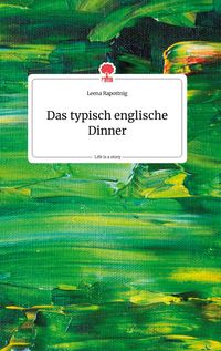 Produktbild: Das typisch englische Dinner. Life is a Story - story.one