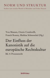 Produktbild: Der Einfluss der Kanonistik auf die europ&auml;ische Rechtskultur