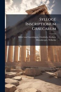 Produktbild: Sylloge Inscriptionum Graecarum