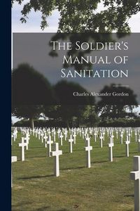 Produktbild: The Soldier's Manual of Sanitation