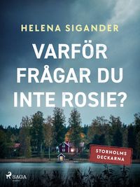 Produktbild: Varf&ouml;r fr&aring;gar du inte Rosie?
