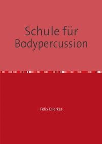 Produktbild: Schule f&uuml;r Bodypercussion