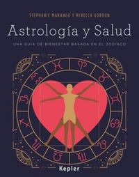 Produktbild: Astrolog&iacute;a y salud : una gu&iacute;a de bienestar basada en el zod&iacute;aco