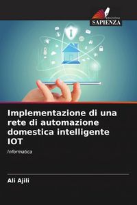 Produktbild: Implementazione di una rete di automazione domestica intelligente IOT