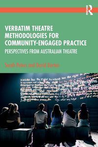 Produktbild: Verbatim Theatre Methodologies for Community Engaged Practice