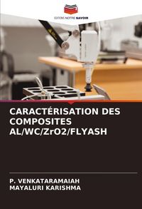 Produktbild: CARACT&Eacute;RISATION DES COMPOSITES AL/WC/ZrO2/FLYASH