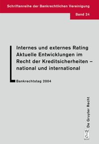 Produktbild: Internes und externes Rating. Aktuelle Entwicklungen im Recht der Kreditsicherheiten - national und international.