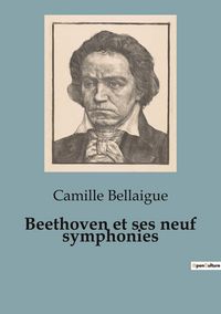 Produktbild: Beethoven et ses neuf symphonies