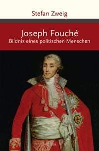 Bild vom Artikel Joseph Fouché. Bildnis eines politischen Menschen vom Autor Stefan Zweig