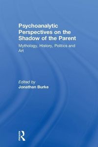 Produktbild: Psychoanalytic Perspectives on the Shadow of the Parent