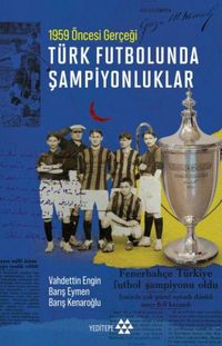 Produktbild: T&uuml;rk Futbolunda Sampiyonluklar
